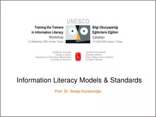Information Literacy Models &amp; Standards