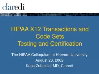 HIPAA X12 Transactions and Code Sets Testing and Certification