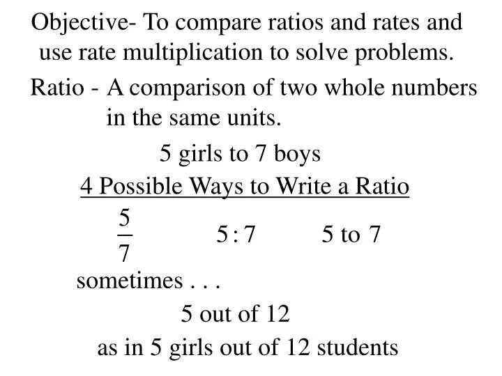 objective to compare ratios and rates and use rate multiplication to solve problems