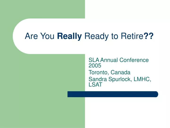 are you really ready to retire