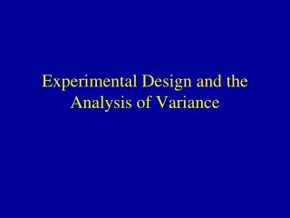 Experimental Design and the Analysis of Variance