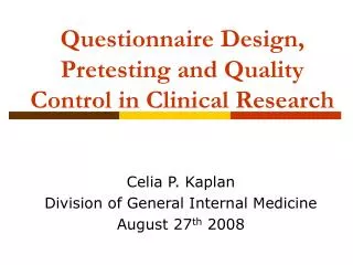 Questionnaire Design, Pretesting and Quality Control in Clinical Research