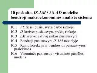 10 paskaita. IS-LM / AS-AD modelis: bendroji makroekonominės analizės sistema