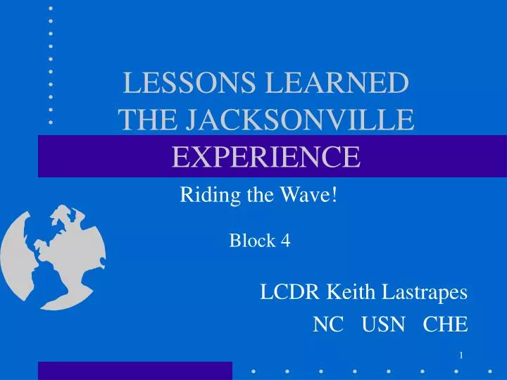lessons learned the jacksonville experience