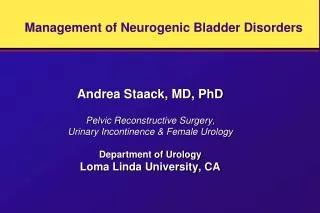 Management of Neurogenic Bladder Disorders