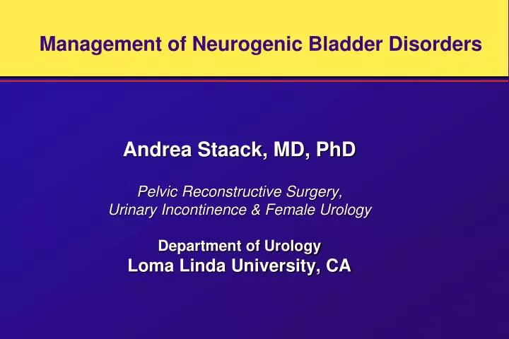 management of neurogenic bladder disorders