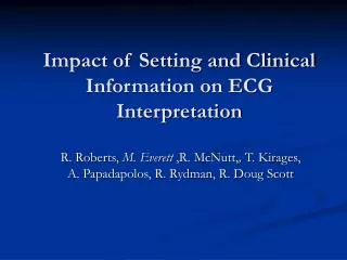 Impact of Setting and Clinical Information on ECG Interpretation