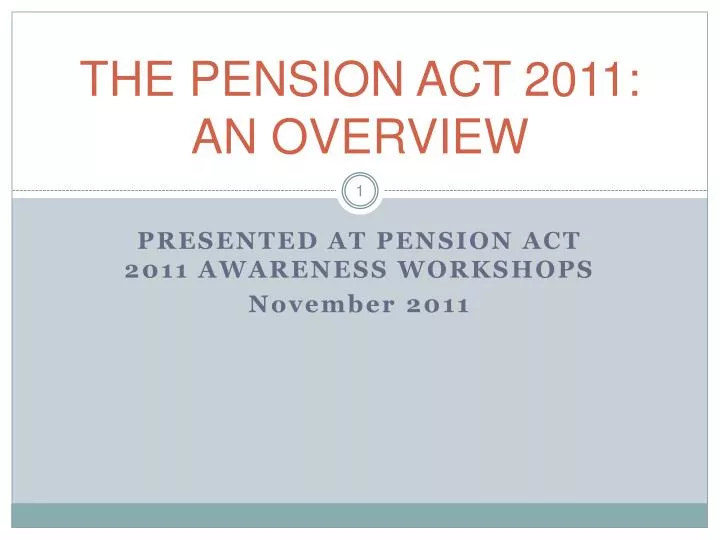 the pension act 2011 an overview