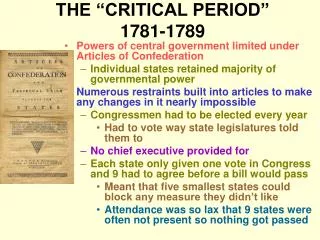 THE “CRITICAL PERIOD” 1781-1789