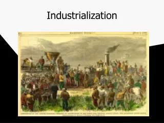 Industrialization