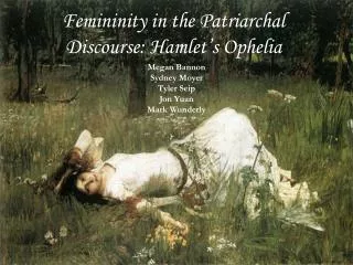 Femininity in the Patriarchal Discourse: Hamlet’s Ophelia