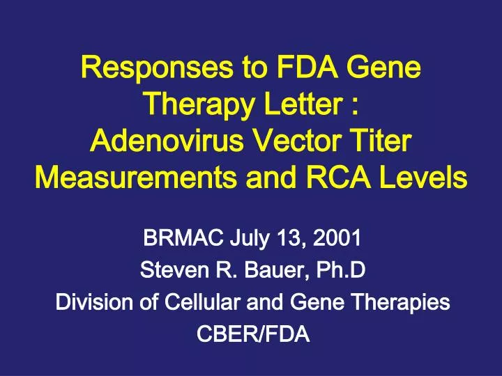responses to fda gene therapy letter adenovirus vector titer measurements and rca levels