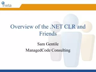 Overview of the .NET CLR and Friends