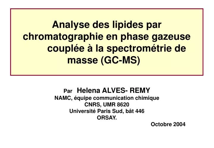analyse des lipides par chromatographie en phase gazeuse coupl e la spectrom trie de masse gc ms