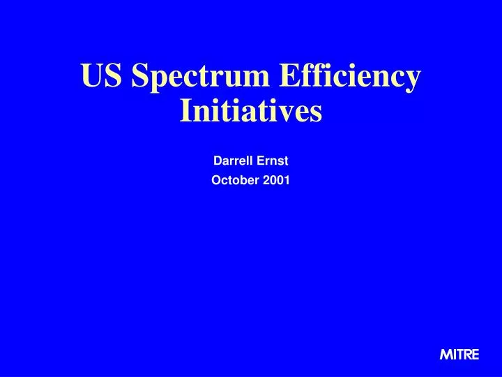us spectrum efficiency initiatives