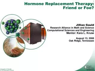 Hormone Replacement Therapy: Friend or Foe?