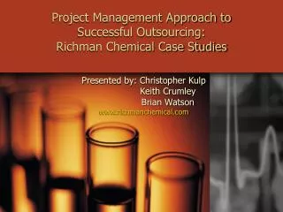 Project Management Approach to Successful Outsourcing: Richman Chemical Case Studies
