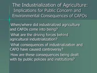 The Industrialization of Agriculture: Implications for Public Concern and Environmental Consequences of CAFOs