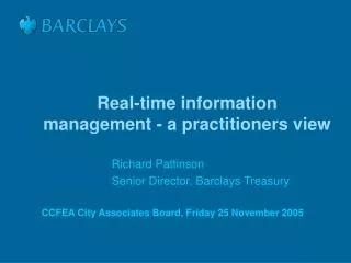 Real-time information management - a practitioners view