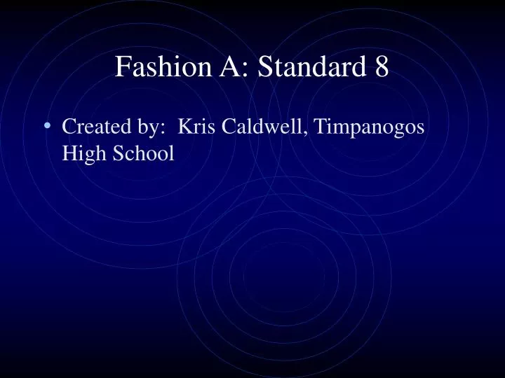 fashion a standard 8