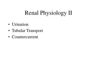 Renal Physiology II