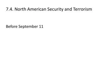 7.4. North American Security and Terrorism