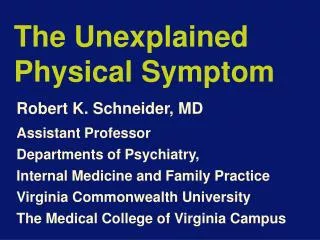 The Unexplained Physical Symptom