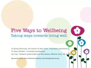 Five Ways to Wellbeing Taking steps towards living well