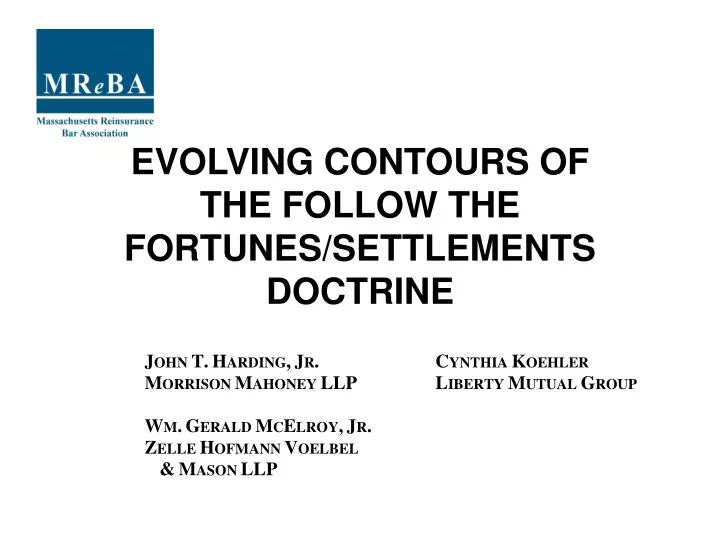 evolving contours of the follow the fortunes settlements doctrine