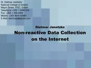 Dietmar Janetzko Non-reactive Data Collection on the Internet