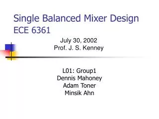 Single Balanced Mixer Design ECE 6361