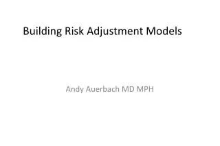 Building Risk Adjustment Models