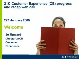 Jo Upward Director 21CN Customer Experience