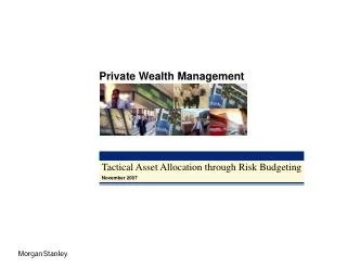 Tactical Asset Allocation through Risk Budgeting
