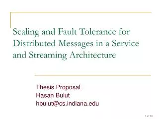 Scaling and Fault Tolerance for Distributed Messages in a Service and Streaming Architecture