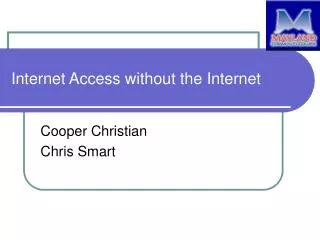 Internet Access without the Internet
