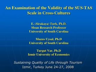 Sustaining Quality of Life through Tourism Izmir, Turkey June 24-27, 2008