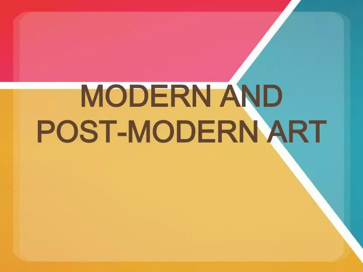 modern and post modern art