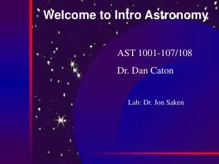 Welcome to Intro Astronomy