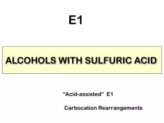 ALCOHOLS WITH SULFURIC ACID