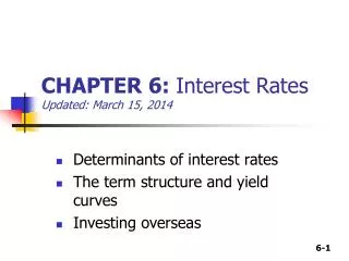 CHAPTER 6: Interest Rates Updated: March 15, 2014