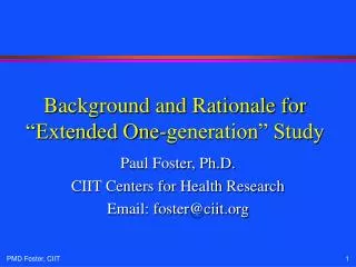 Background and Rationale for “Extended One-generation” Study