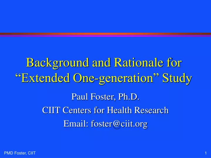background and rationale for extended one generation study