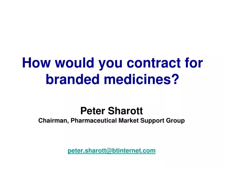 how would you contract for branded medicines