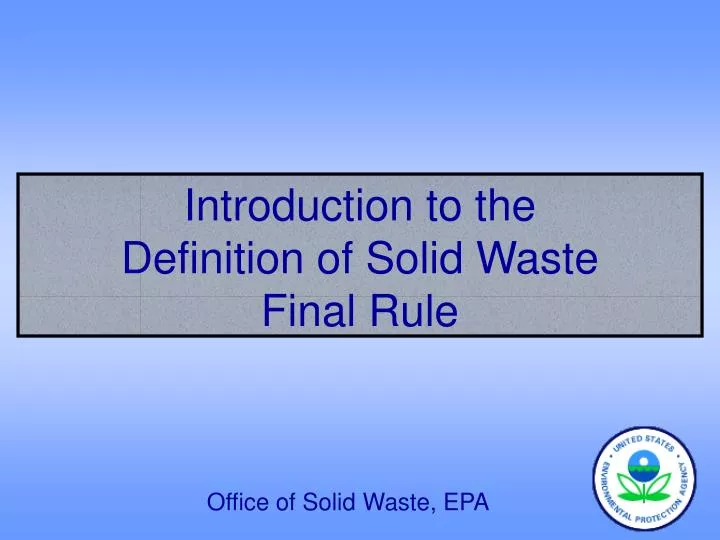 introduction to the definition of solid waste final rule