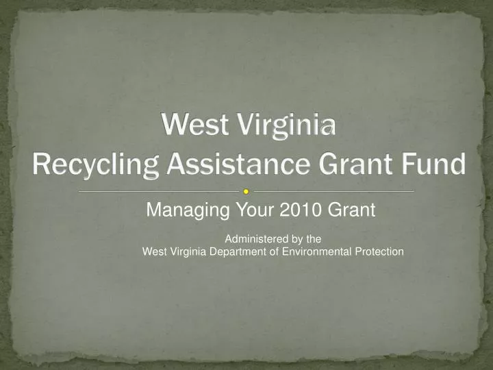 west virginia recycling assistance grant fund