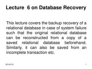 Lecture 6 on Database Recovery