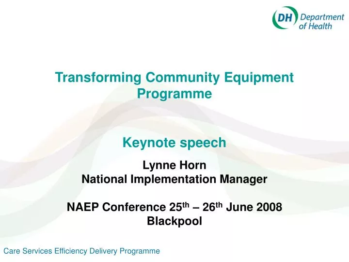transforming community equipment programme keynote speech