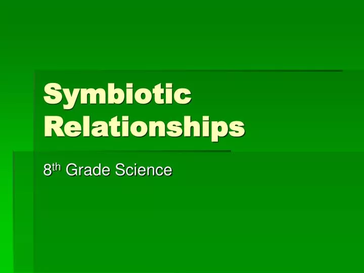 symbiotic relationships