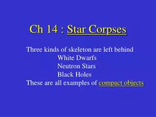 Ch 14 : Star Corpses